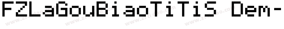 FZLaGouBiaoTiTiS Dem字体转换